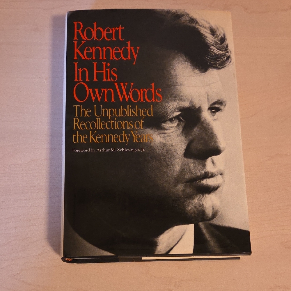 Robert Kennedy In His Own Words